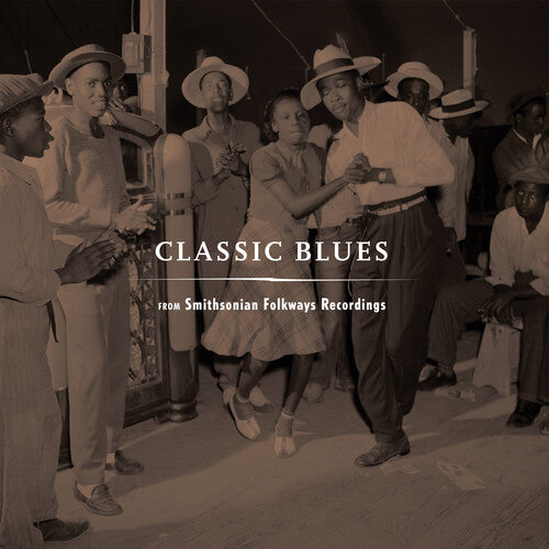 Various Artists: Classic Blues From Smithsonian Folkways (Various Artists) { Record }