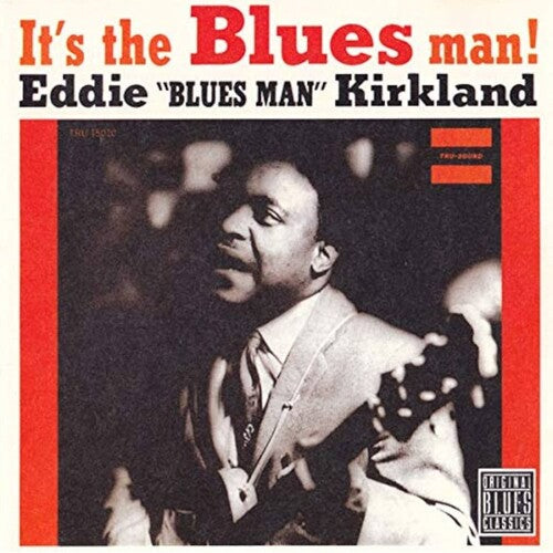 Eddie Kirkland: It's the Blues Man! (Bluesville Acoustic Sounds Series) { Record }