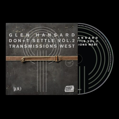 Glen Hansard: Don't Settle (Vol. 2 - Transmissions West) - CD