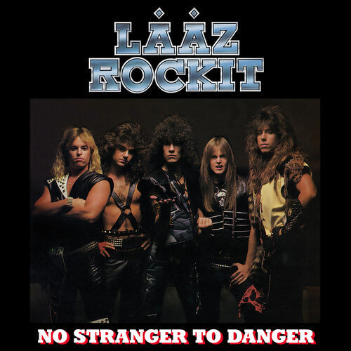 Lääz Rockit: No Stranger To Danger - VINYL