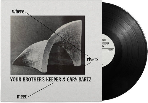 Your Brother’s Keeper: Where Rivers Meet - VINYL