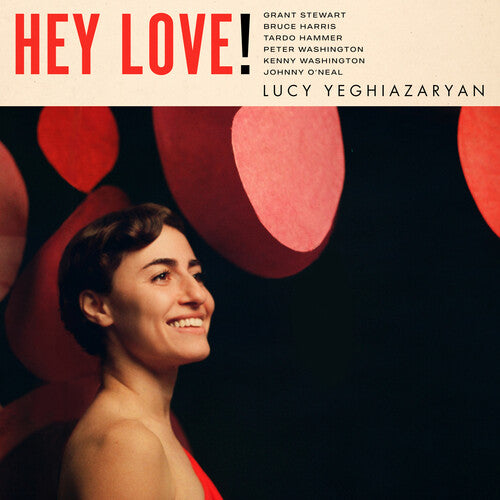 Lucy Yeghiazaryan: Hey Love! - VINYL