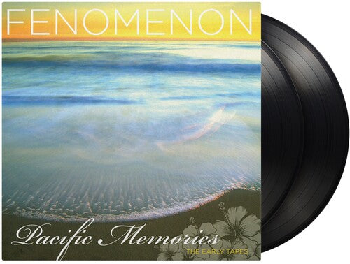 Fenomenon: Pacific Memories: The Early Tapes - 180-Gram Black Vinyl { Record }