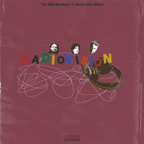 Still Brothers / Vermin the Villain: Radiovision - COMPACT DISCS