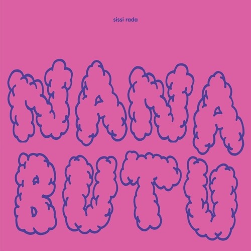 Sissi Rada: Nana Butu { Record }