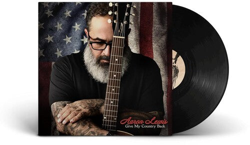 Aaron Lewis: Give My Country Back { Record }