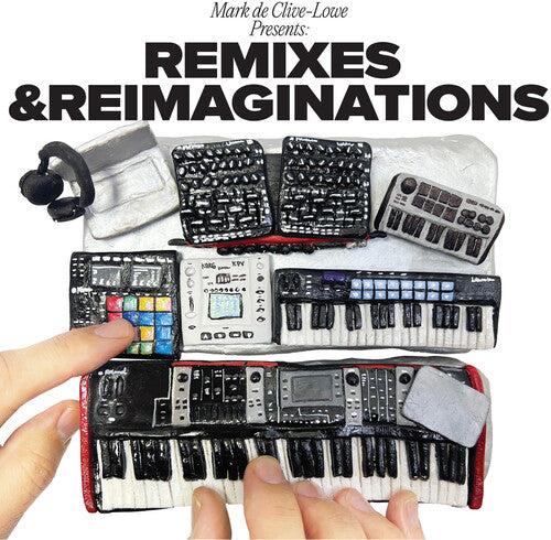 Mark de Clive-Lowe: Mark De Clive-Lowe Presents Remixes & Reimaginations { Record }