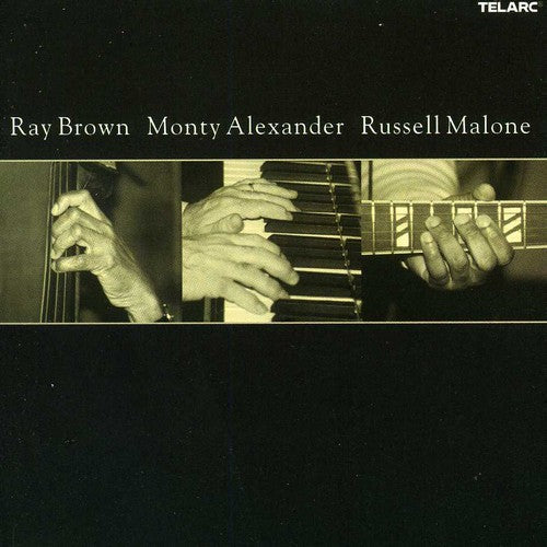Ray Brown: Ray Brown, Monty Alexander, Russell Malone - CD