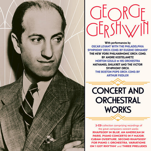 Various Artists: George Gershwin: Concert And Orchestral Work (Various Artists) - CD
