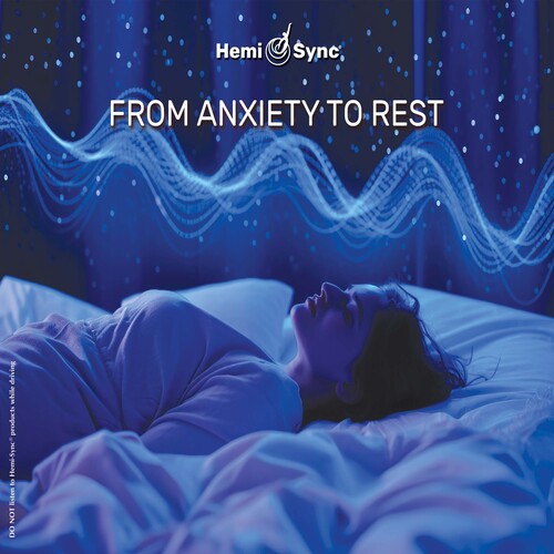 Various Artists: From Anxiety To Rest With Hemi-sync (Various Artists) - CD