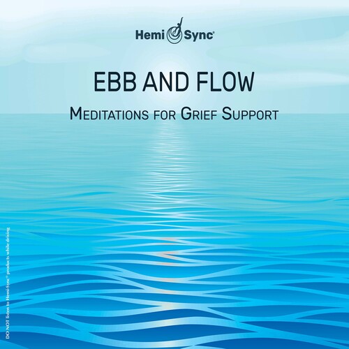 Various Artists: Ebb And Flow: Meditations For Grief Support (Various Artists) - CD