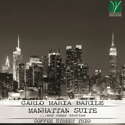 Carlo Maria Barile: Barile: Manhattan Suite - CD