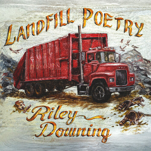 Riley Downing: Landfill Poetry { Record }