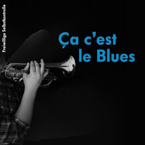 Fsk (Freiwillige Selbstkontrolle): Ca C'est Le Blues { Record }
