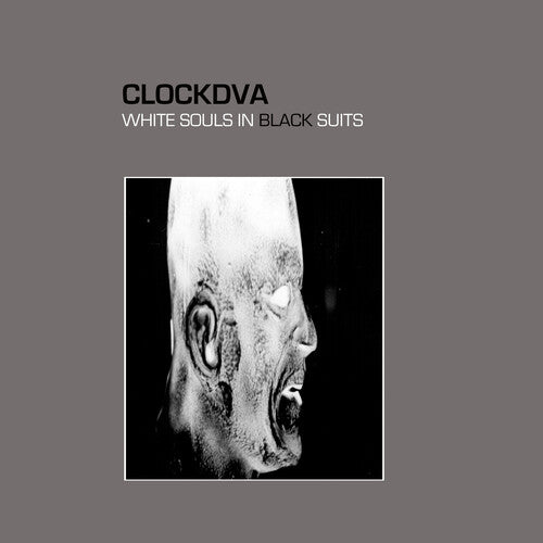 Clock DVA: White Souls In Black Suits { Record }