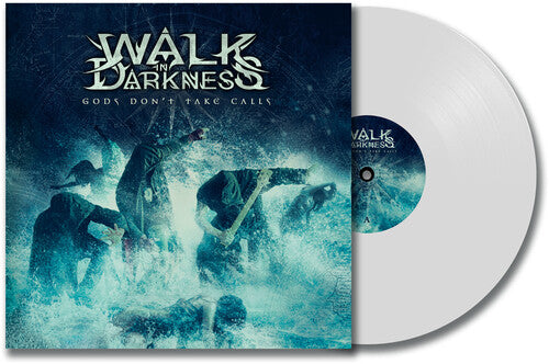 Walk in Darkness: Gods Don't Take Calls - VINYL