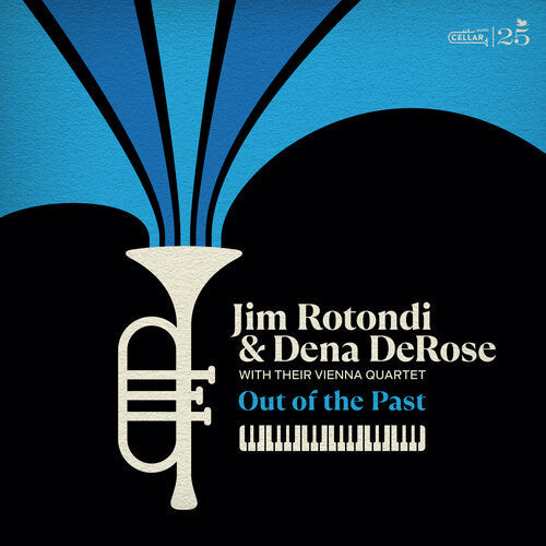 Rotondi, Jim / Derose, Dena: Jim Rotondi and Dena DeRose with their Vienna Quartet: Out Of The Past - VINYL