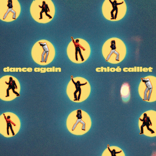 Chloé Caillet: Dance Again { Record }