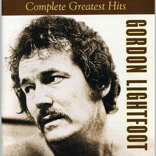Gordon Lightfoot: Complete Greatest Hits - CD