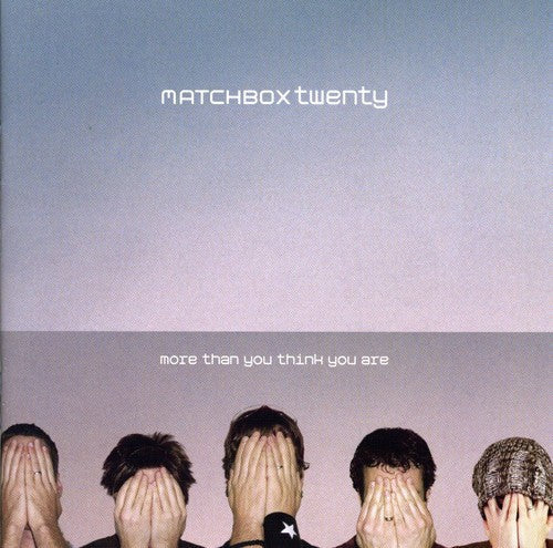 Matchbox Twenty: More Than You Think You Are - CD