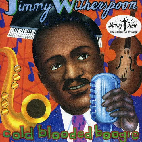 Jimmy Witherspoon: Cold Blooded Boogie - COMPACT DISCS