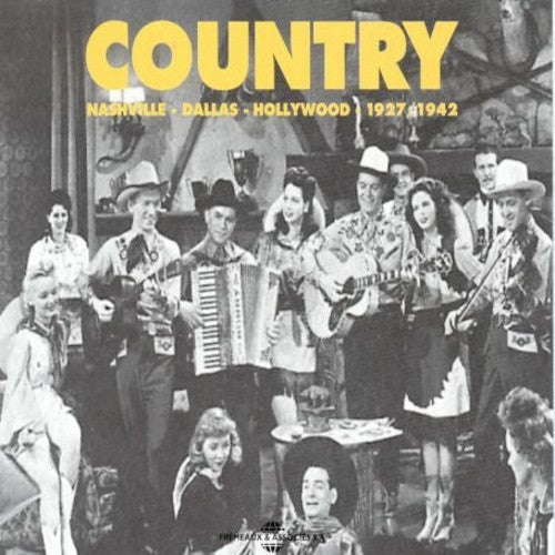 Country: Nashville Dallas Hollywood 1927-1942 / Va: Country-Nashville Dallas Hollywood 1927-42 - COMPACT DISCS