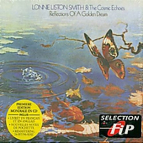 Lonnie Liston Smith: Reflections of a Golden Dream - CD