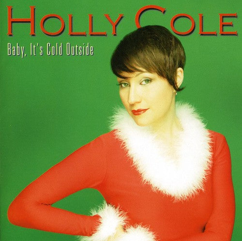 Holly Cole: Baby It's Cold Outside (Christmas Album) - CD