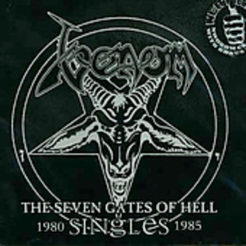Venom: The Seven Gates Of Hell - Singles 1980-1985 - CD