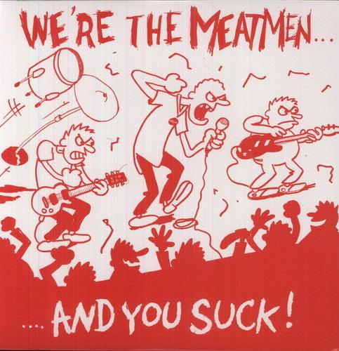 The Meatmen- We're the Meatmen & You Suck ( LP )
