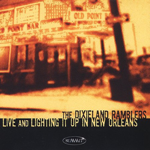 The Dixieland Ramblers: Live and Lighting It Up In New Orleans - CD