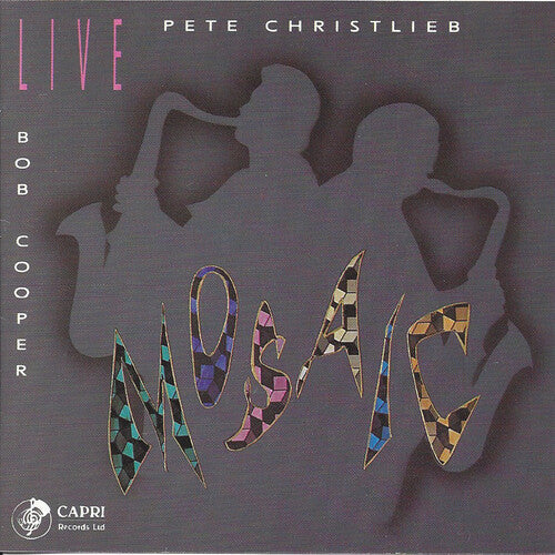 Pete Christlieb: Live Mosiac - CD