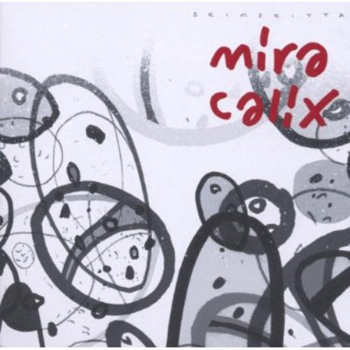Mira Calix: Skimskitta - COMPACT DISCS