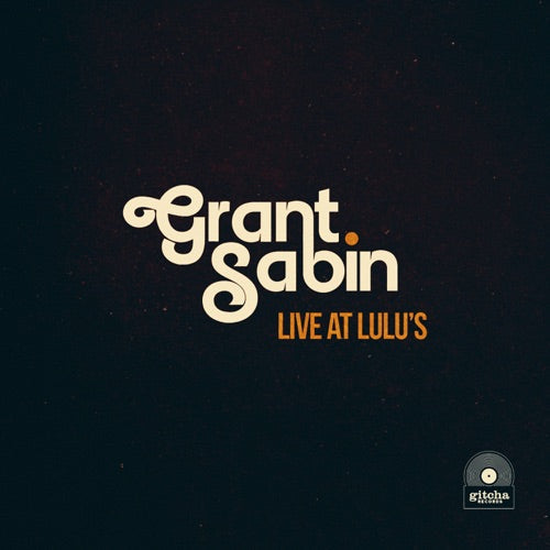 Grant Sabin- Live At Lulu's ( LP )