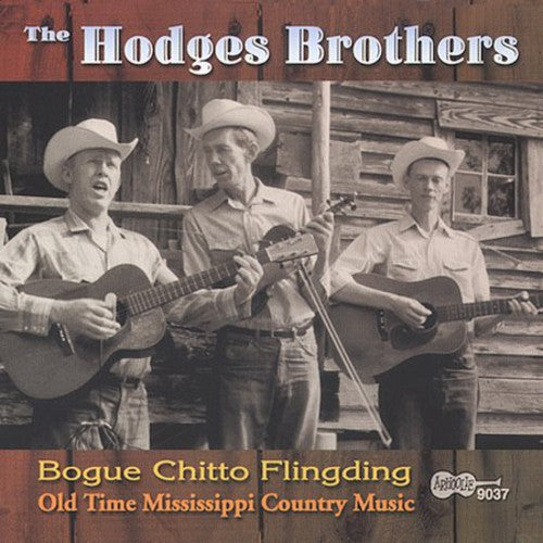 The Hodges Brothers: Bogue Chitto Flingding - COMPACT DISCS