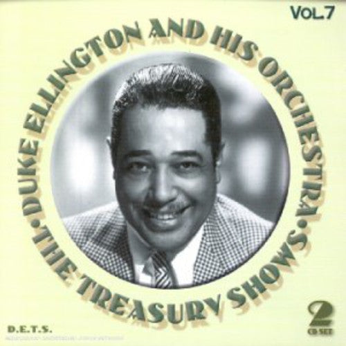 Duke Ellington & His Orchestra: Treasury Shows, Vol. 7 - CD