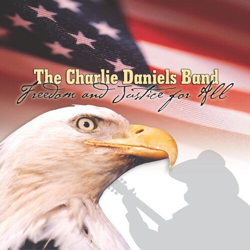 Charlie Daniels Band: Freedom and Justice For All - COMPACT DISCS