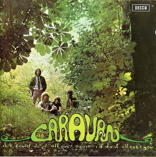 Caravan: If I Could Do It All Over Again I'd Do It - CD