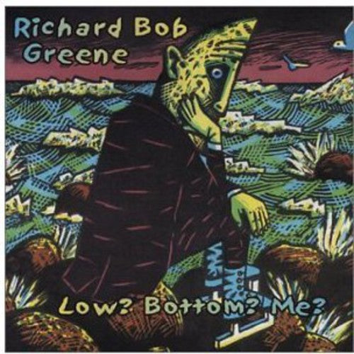 Richard Greene: Low? Bottom? Me? - COMPACT DISCS