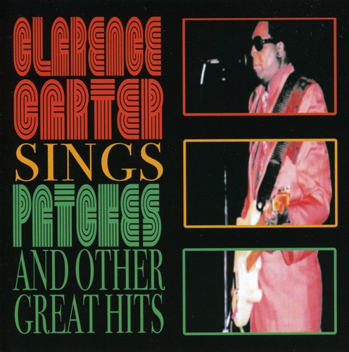 Clarence Carter: Sings Patches & Other Great Hits - COMPACT DISCS