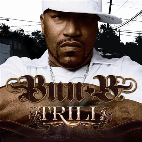 Bun-B: Trill - COMPACT DISCS