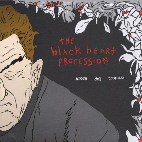 The Black Heart Procession- Amore Del Tropico ( LP )
