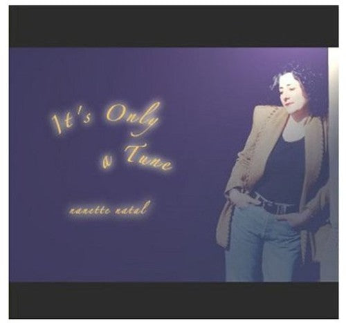 Nanette Natal: It's Only a Tune - CD