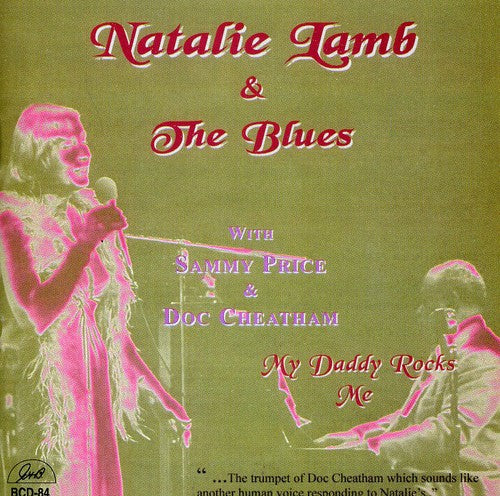 Natalie Lamb & the Blues: My Daddy Rocks Me - CD