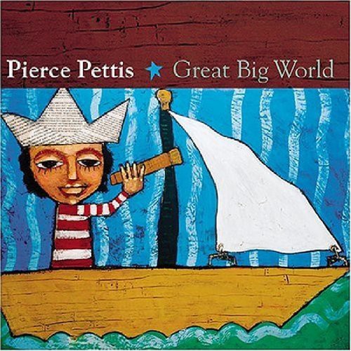 Pierce Pettis: Great Big World - COMPACT DISCS