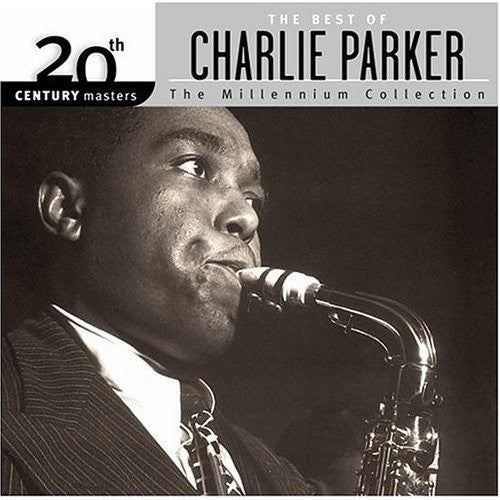 Charlie Parker: Parker, Charlie : Best of Charlie Parker-Millennium Collection - CD
