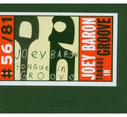 Joey Baron: Tongue in Groove - CD