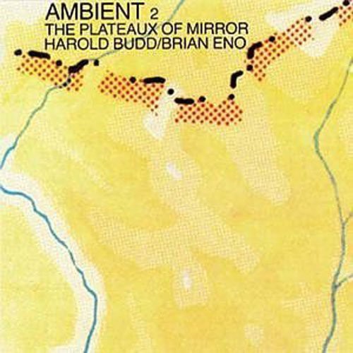 Harold Budd: Ambient 2: Plateaux of Mirror - CD