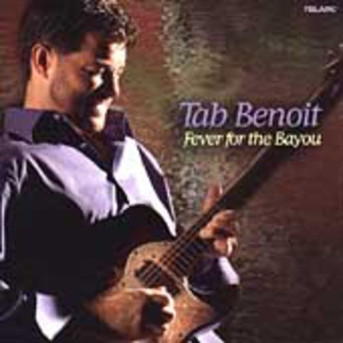 Tab Benoit: Fever for the Bayou - COMPACT DISCS