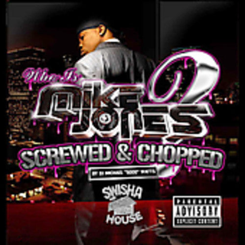 Mike Jones: Who Is Mike Jones? Chopped & Screwed - COMPACT DISCS